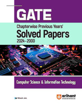 GATE Chapterwise Previous Years' Solved Papers (2024-2000) Computer Science & Information Technology by Arihant Publication